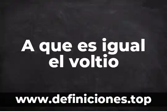 A que es igual un kilonewton 6 A que es igual el voltio
