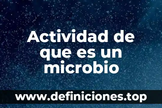 Que es la actividad serotoninérgica 3 Actividad de que es un microbio