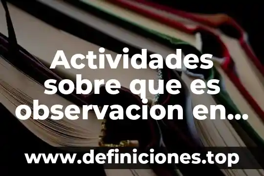 Qué es un problema en preescolar 8 Actividades sobre que es observacion en preescolar