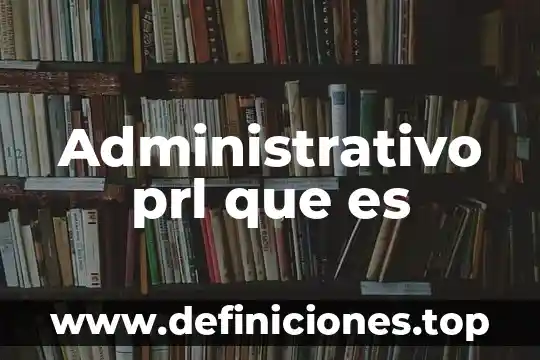Que es un dictamen juridico administrativo 6 Administrativo prl que es