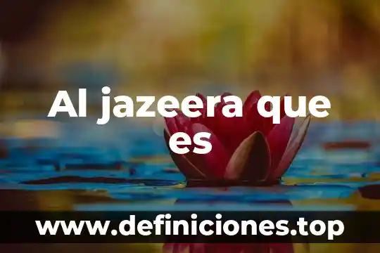 Al jazeera que es