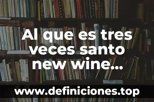Que es la ley de santo tomas de aquino 6 Al que es tres veces santo new wine descargar