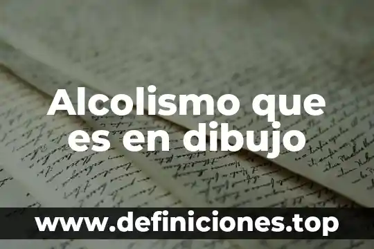 Alcolismo que es en dibujo