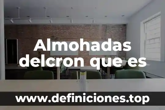Almohadas delcron que es