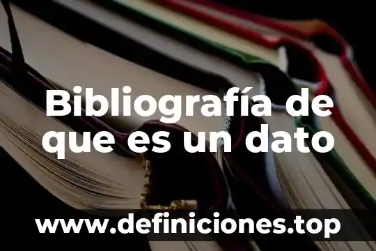 Que es una bibliografia fisica ejemplos 8 Bibliografía de que es un dato