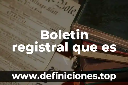 Boletin informativo de gimnasia que es 3 Boletin registral que es