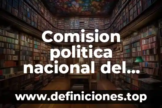 Comisión nacional de energía atómica cnea de brasil 3 Comision politica nacional del pan que es