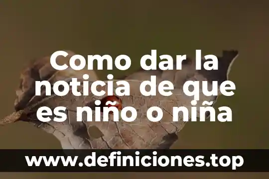 Qué es streptococcus grupo viridans 6 Como dar la noticia de que es niño o niña