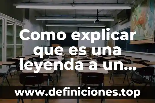 Como explicar que es una suma para niños 4 Como explicar que es una leyenda a un niño