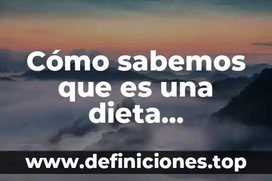 Cómo sabemos que es una dieta hiperenergética