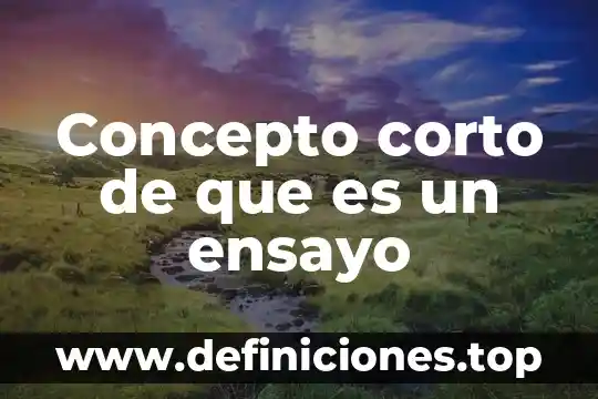 Que es salud bucal concepto 3 Concepto corto de que es un ensayo