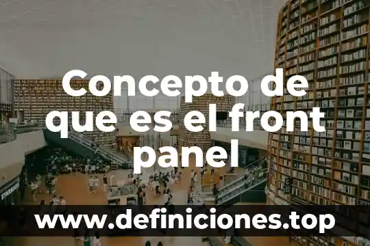 Concepto de que es el front panel