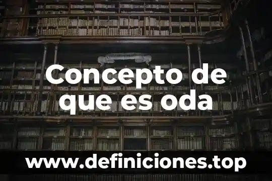 Concepto de que es oda
