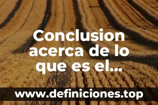 Conclusion de lo que es trabajar en preescolar 8 Conclusion acerca de lo que es el informe de auditoria