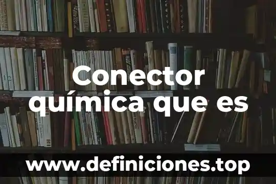 Que es escayola en quimica 4 Conector química que es