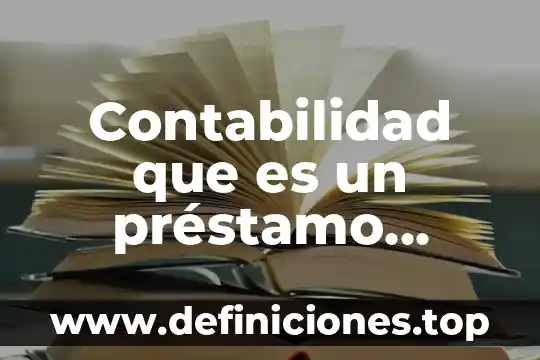 Que es prestamo educativo 6 Contabilidad que es un préstamo mutuo simple