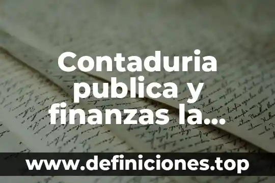 Que es una administracion de finanzas 7 Contaduria publica y finanzas la salle oaxaca que es