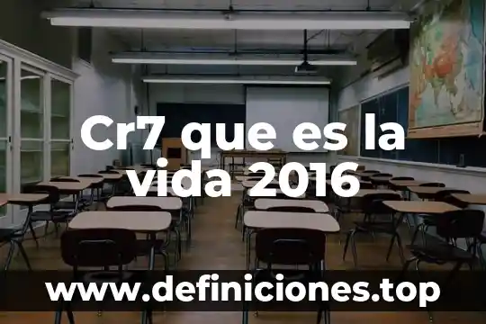Que es lo que me motiva en la vida 5 Cr7 que es la vida 2016