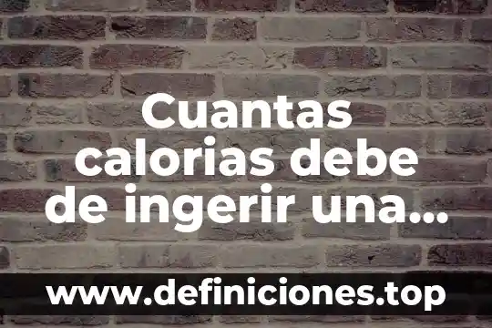 Cuantas calorias debe de ingerir una persona que es deportista