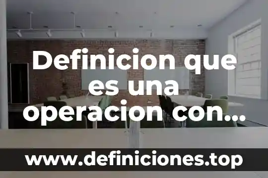 Definicion que es una operacion con signo