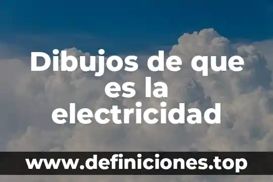 Dibujos de que es la electricidad