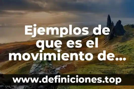 Ejemplos de que es el movimiento de la luna