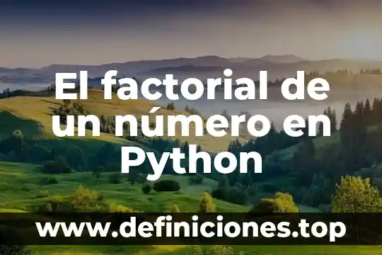 El factorial de un número en Python