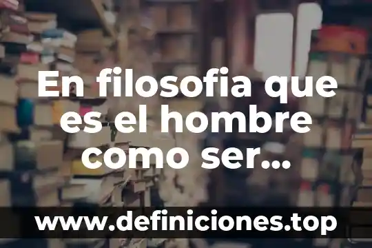 En filosofia que es el hombre como ser linguistico