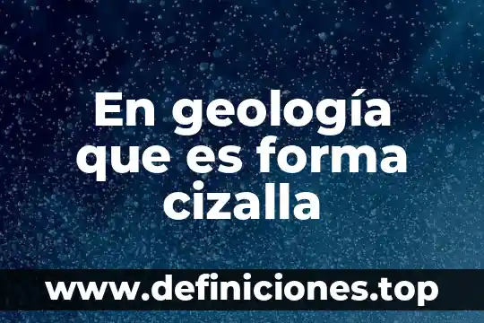 En geología que es forma cizalla