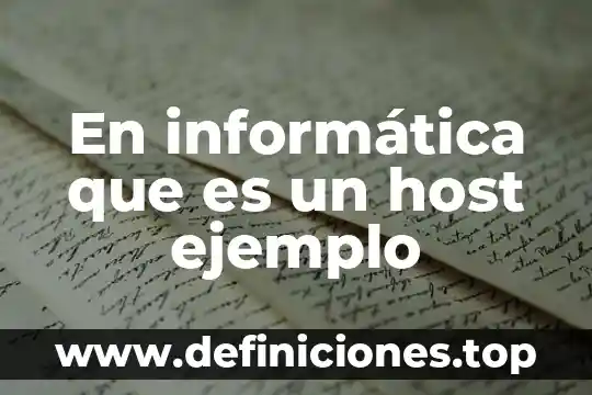 En informática que es un host ejemplo