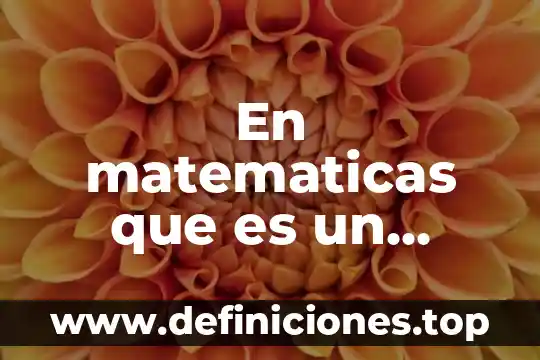 Que es prescindir en matemáticas 4 En matematicas que es un mosaico