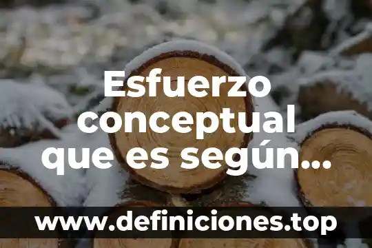 Esfuerzo conceptual que es según hegel