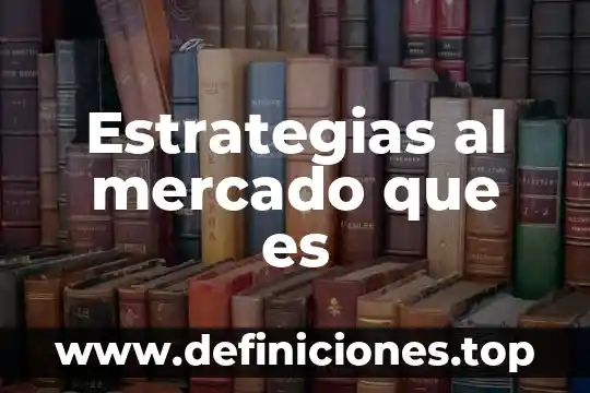 Que es viabilidad del segmento del mercado 3 Estrategias al mercado que es