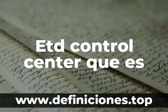 Que es el modulo de control del tren motriz 7 Etd control center que es