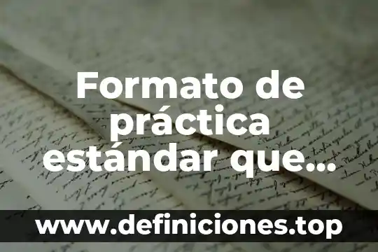 Que es el formato wmv 3 Formato de práctica estándar que es