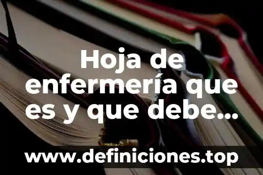 Que es tener problema enzimatico 4 Hoja de enfermería que es y que debe tener
