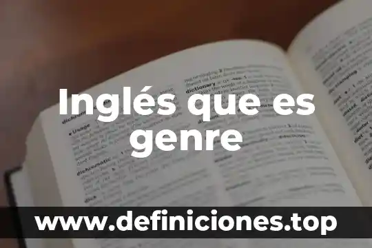 Inglés que es genre
