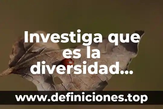 Según Douglas McGregor qué es gestión de la diversidad 5 Investiga que es la diversidad cultural