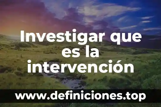 Que es el valor de responsabilidada 5 Investigar que es la intervención