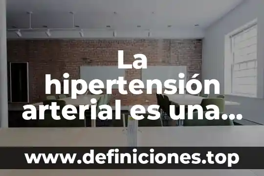 La hipertensión arterial es una enfermedad que es curable