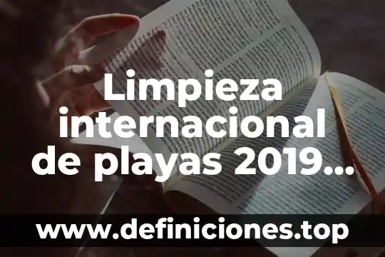 Qué es una semilla y cuáles son sus partes 7 Limpieza internacional de playas 2019 que es