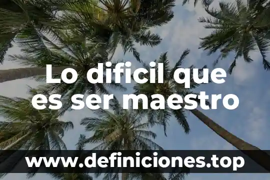 Qué es más difícil coreano o japonés 4 Lo dificil que es ser maestro