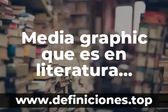 Qué es apelativo en literatura 8 Media graphic que es en literatura biomédica