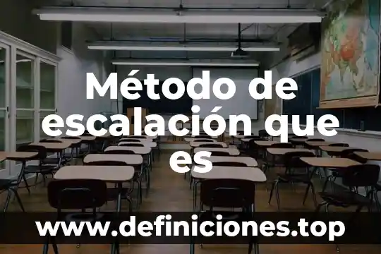 Qué es método clínico en ciencias de la salud 6 Método de escalación que es