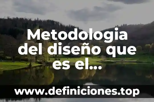 Metodologia del diseño que es el diagnostico