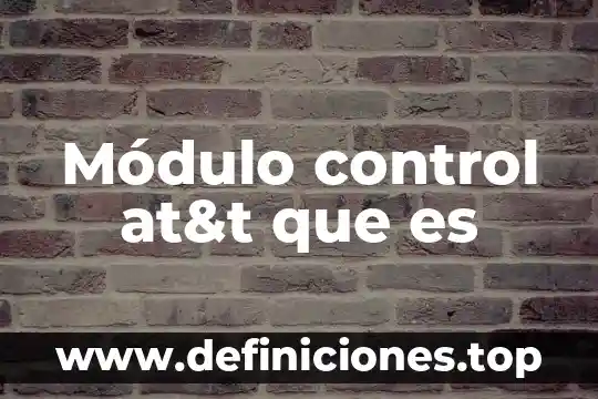 Qué es un bien libre de gravamen 5 Módulo control at&t que es