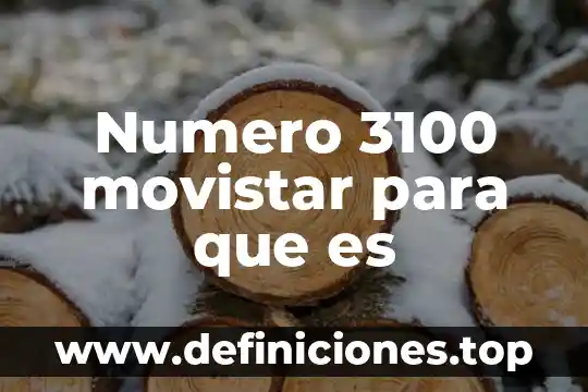Que es un numero en contrato movistar 5 Numero 3100 movistar para que es