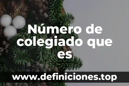 Número de colegiado que es
