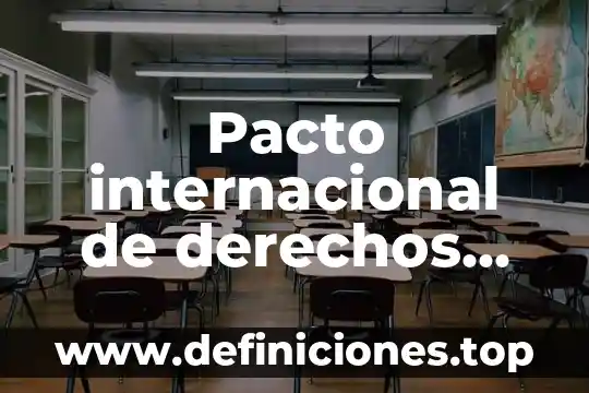 Que es la red de jovenes politicos de las americas 5 Pacto internacional de derechos civiles y políticos que es