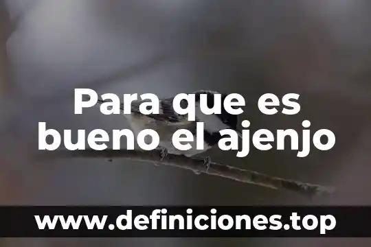 Para que es bueno el ajenjo